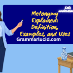 Metonymy Explained: Definition, Examples, and Uses